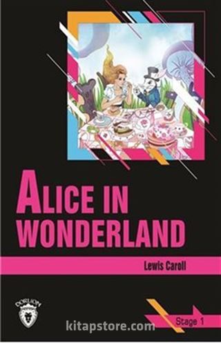 Alice In Wonderland / Stage 1 (İngilizce Hikaye)