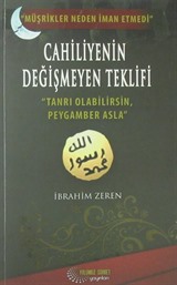 Cahiliyenin Değişmeyen Teklifi