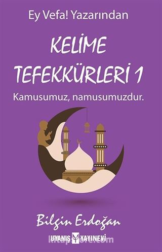 Kelime Tefekkürleri 1