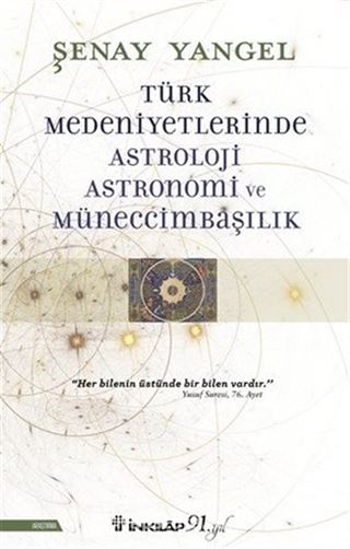 Türk Medeniyetlerinde Astroloji, Astronomi ve Müneccimbaşılık