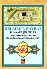 Delailü'l Hayrat Salavat-ı Şerifeler (Aslı - Okunuşu - Anlamı)