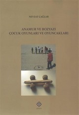 Anamur ve Bozyazı Çocuk Oyunları ve Oyuncakları