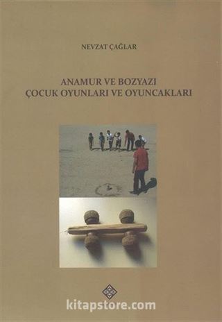 Anamur ve Bozyazı Çocuk Oyunları ve Oyuncakları