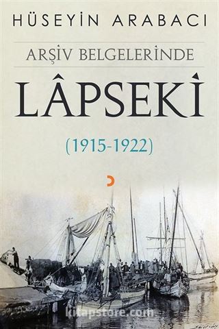 Arşiv Belgelerinde Lapseki (1915-1922)