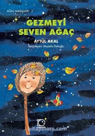 Gezmeyi Seven Ağaç