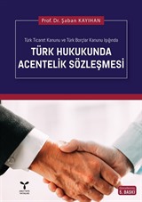 Türk Hukukunda Acentelik Sözleşmesi