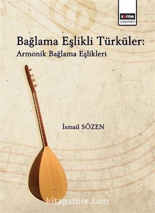 Bağlama Eşlikli Türküler: Armonik Bağlama Eşlikleri