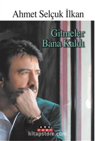 Gitmeler Bana Kaldı