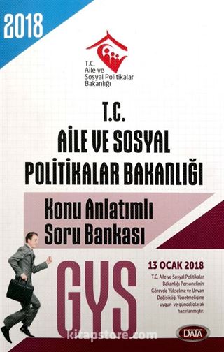 2018 GYS Aile ve Sosyal Politikalar Bakanlığı Konu Anlatımı Soru Bankası