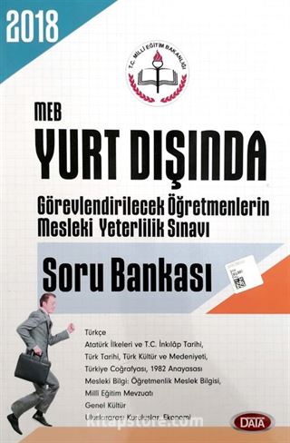 2018 MEB Yurtdışında Görevlendirilecek Öğretmenlerin Mesleki Yeterlilik Sınavı Soru Bankası