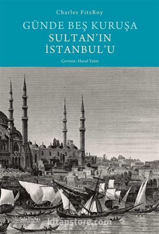 Günde Beş Kuruşa Sultan'ın İstanbul'u