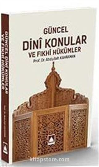 Güncel Dini Konular ve Fıkhi Hükümler