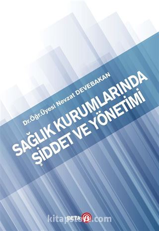 Sağlık Kurumlarında Şiddet ve Yönetimi