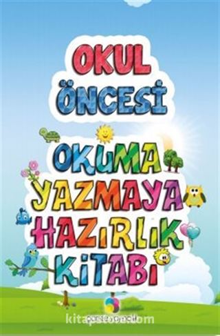 Okul Öncesi Okuma Yazmaya Hazırlık Kitabı