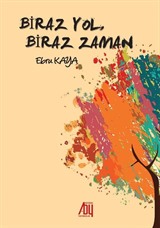 Biraz Yol, Biraz Zaman