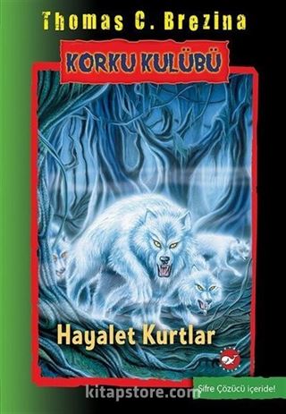 Korku Kulübü 16 / Hayalet Kurtlar