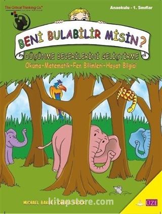 Beni Bulabilir misin? (Anaokulu - 1.Sınıflar Kitabı)