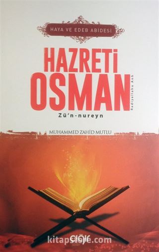 Haya ve Edeb Abidesi Hazreti Osman