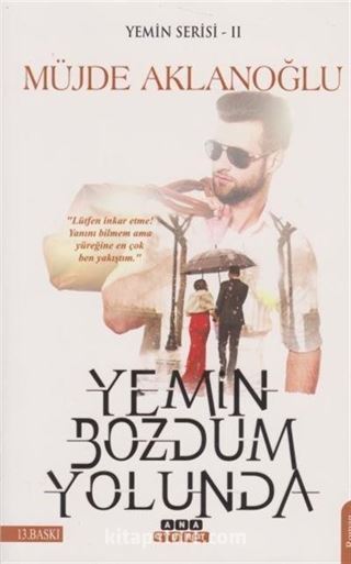 Yemin Bozdum Yolunda