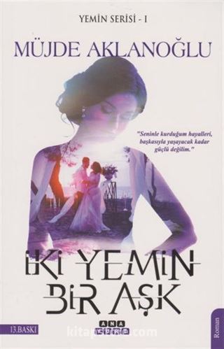 İki Yemin Bir Aşk / Yemin Serisi 1