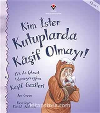 Kim İster Kutuplarda Kaşif Olmayı!