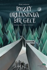 Kuzey Ormanında Bir Gece