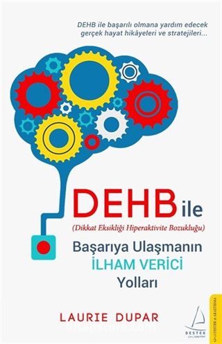 DEHB ile Başarıya Ulaşmanın İlham Verici Yolları