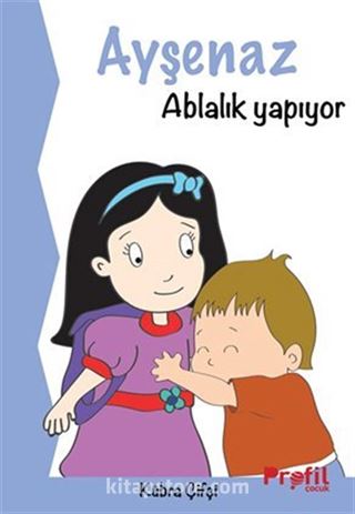 Ayşenaz Ablalık Yapıyor