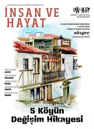 İnsan ve Hayat Dergisi Sayı: 101 Temmuz 2018