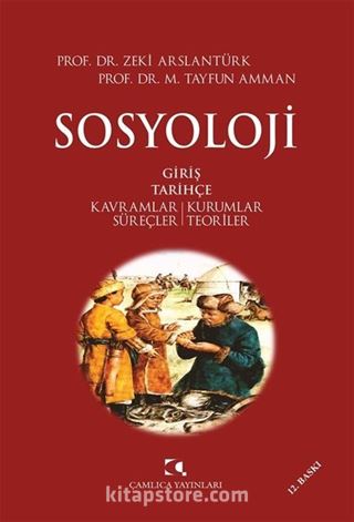 Sosyoloji / Kavramlar, Kurumlar, Süreçler, Teoriler