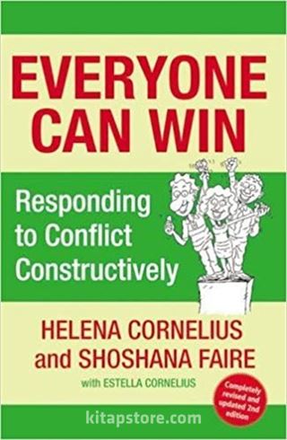 Everyone Can Win: Responding to Conflict Constructively