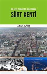 Bir Kent Coğrafyası Araştırması Siir Kenti