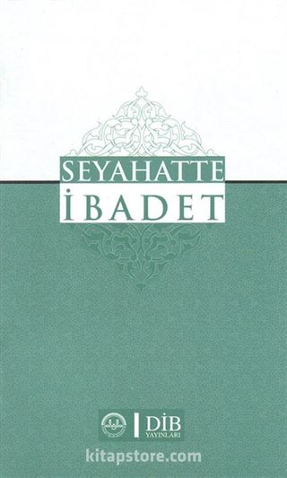 Seyahatte İbadet