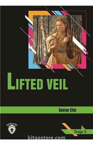 Lifted Veil / Stage 3 (İngilizce Hikaye)