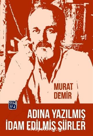 Adına Yazılmış İdam Edilmiş Şiirler