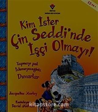 Kim İster Çin Seddi'nde İşçi Olmayı!