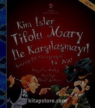 Kim İster Tifolu Mary ile Karşılaşmayı!