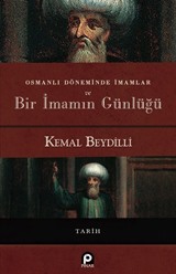 Osmanlı Döneminde İmamlar ve Bir İmamın Günlüğü (Ciltli)