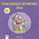 Minik Adımlar / Paylaşmayı Sevmeyen İlma