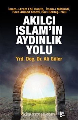 Akılcı İslam'ın Aydınlık Yolu