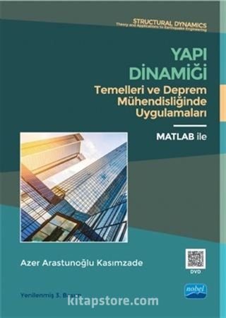 Yapı Dinamiği Temelleri ve Deprem Mühendisliğinde Uygulamaları