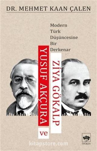 Yusuf Akçura ve Ziya Gökalp