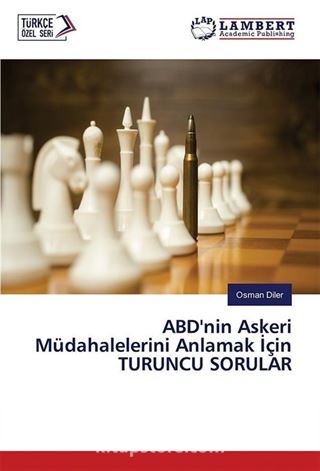 ABD'nin Askeri Müdahalelerini Anlamak için Turuncu Sorular