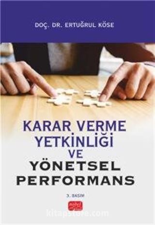 Karar Verme Yetkinliği ve Yönetsel Performans