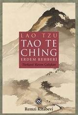 Tao Te Ching / Erdem Rehberi