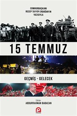 15 Temmuz Geçmiş Gelecek