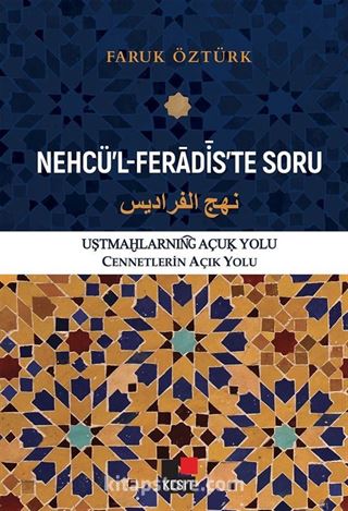 Nehcü'l Feradis'te Soru Cennetlerin Açık Yolu