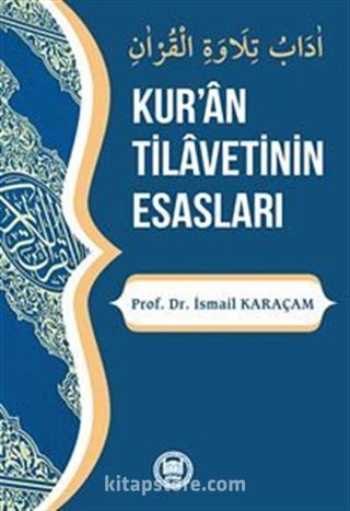 Kur'an Tilavetinin Esasları