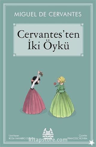 Cervantes'ten İki Öykü