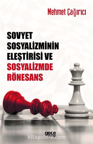 Sovyet Sosyalizminin Eleştirisi ve Sosyalizmde Rönesans